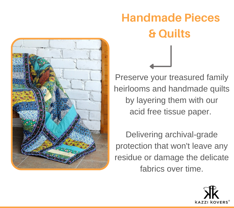 Preserve and protect handmade quilts and treasured pieces by layering your items with acid free tissue paper for long term storage